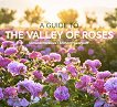 A guide to the Valley of Roses - 